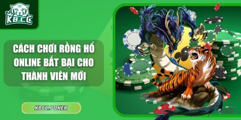 Cách chơi Rồng Hổ online