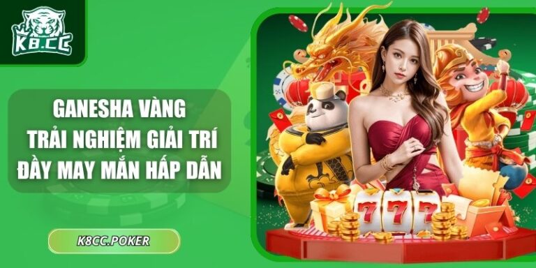 Ganesha Vàng - Trải Nghiệm Giải Trí Đầy May Mắn Hấp Dẫn 4 Ganesha Vàng
