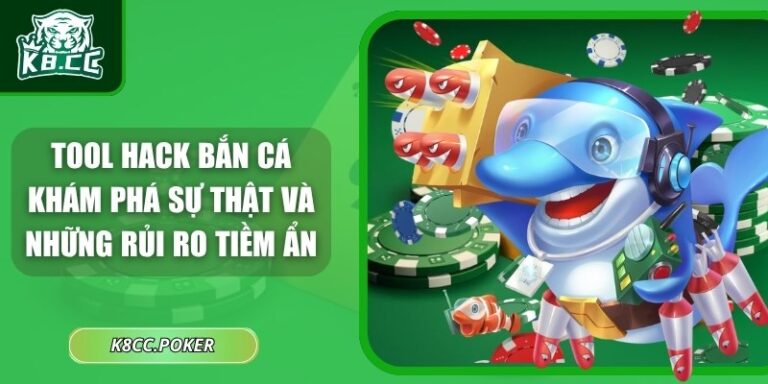 Tool Hack Bắn Cá - Khám Phá Sự Thật Và Những Rủi Ro Tiềm Ẩn 5 Tool hack bắn cá